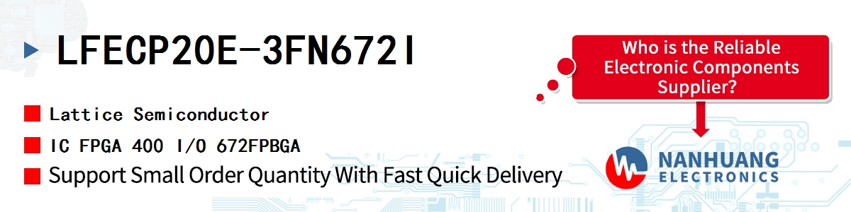 LFECP20E-3FN672I Lattice IC FPGA 400 I/O 672FPBGA