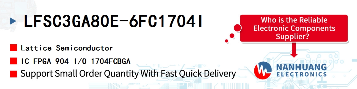 LFSC3GA80E-6FC1704I Lattice IC FPGA 904 I/O 1704FCBGA