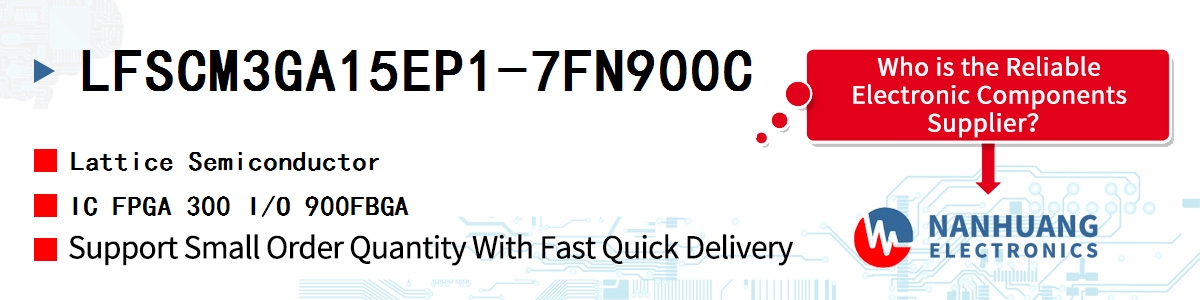 LFSCM3GA15EP1-7FN900C Lattice IC FPGA 300 I/O 900FBGA