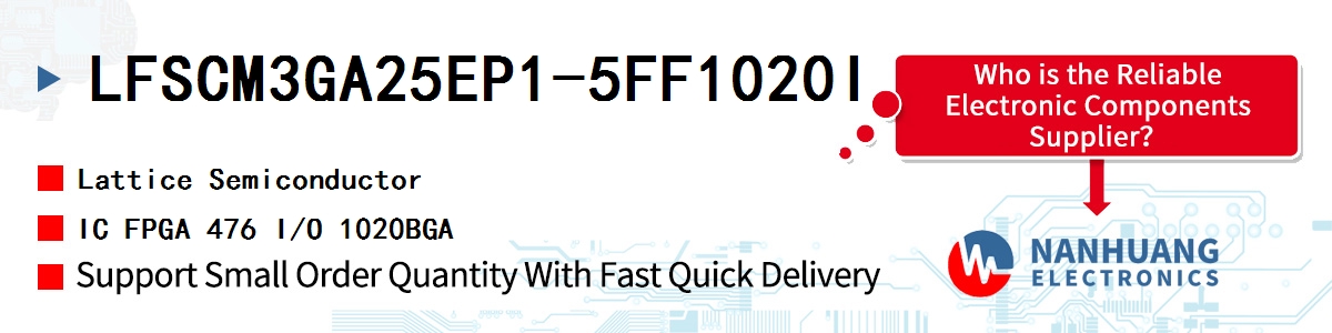 LFSCM3GA25EP1-5FF1020I Lattice IC FPGA 476 I/O 1020BGA