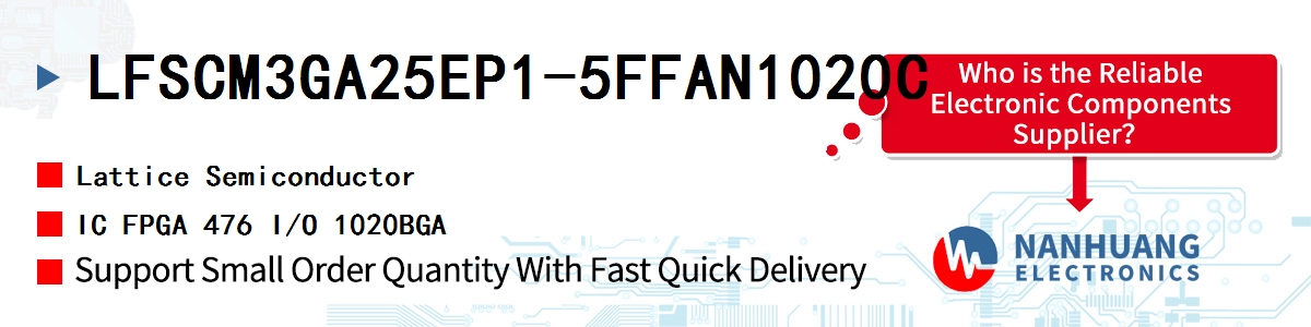 LFSCM3GA25EP1-5FFAN1020C Lattice IC FPGA 476 I/O 1020BGA