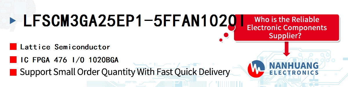 LFSCM3GA25EP1-5FFAN1020I Lattice IC FPGA 476 I/O 1020BGA