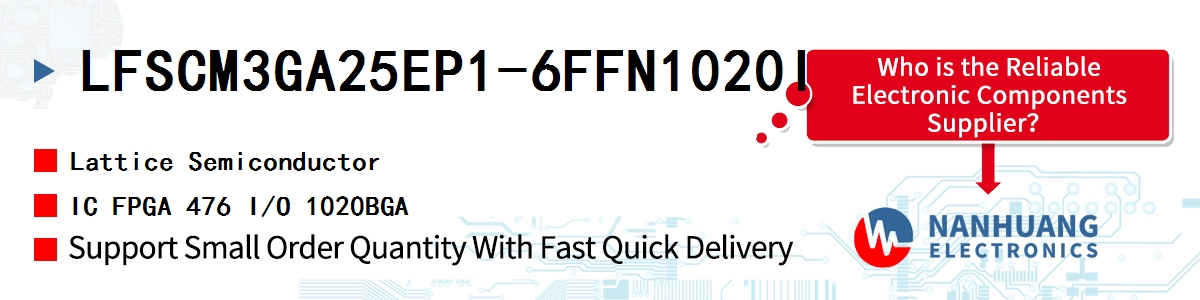 LFSCM3GA25EP1-6FFN1020I Lattice IC FPGA 476 I/O 1020BGA