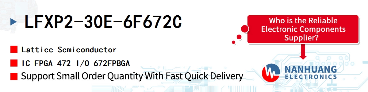 LFXP2-30E-6F672C Lattice IC FPGA 472 I/O 672FPBGA