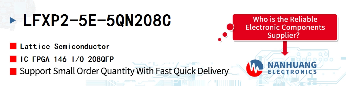 LFXP2-5E-5QN208C Lattice IC FPGA 146 I/O 208QFP