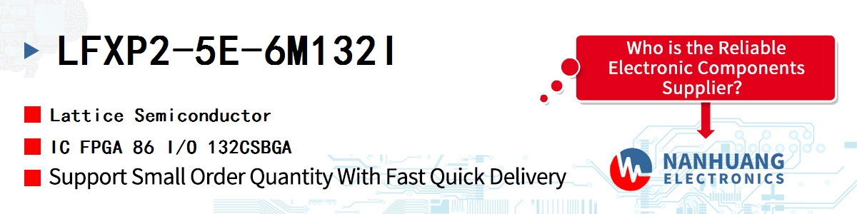 LFXP2-5E-6M132I Lattice IC FPGA 86 I/O 132CSBGA