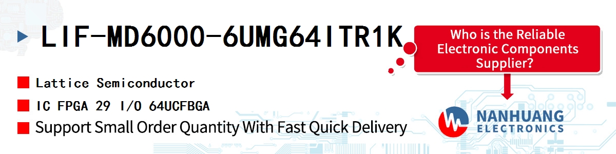 LIF-MD6000-6UMG64ITR1K Lattice IC FPGA 29 I/O 64UCFBGA