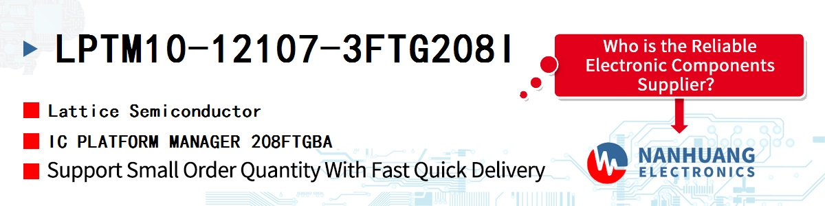 LPTM10-12107-3FTG208I Lattice IC PLATFORM MANAGER 208FTGBA