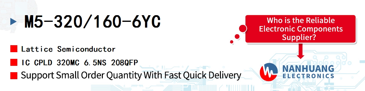 M5-320/160-6YC Lattice IC CPLD 320MC 6.5NS 208QFP