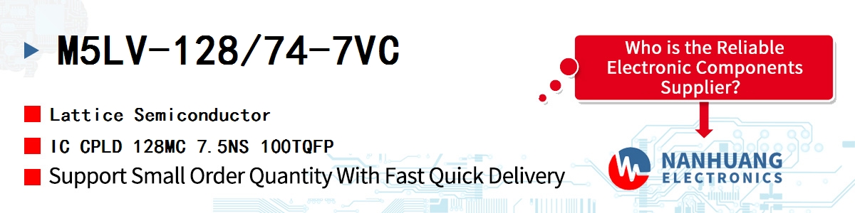 M5LV-128/74-7VC Lattice IC CPLD 128MC 7.5NS 100TQFP