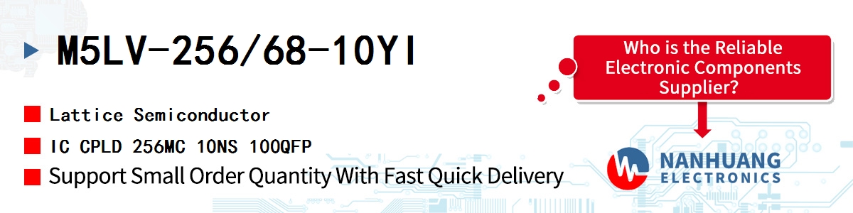 M5LV-256/68-10YI Lattice IC CPLD 256MC 10NS 100QFP