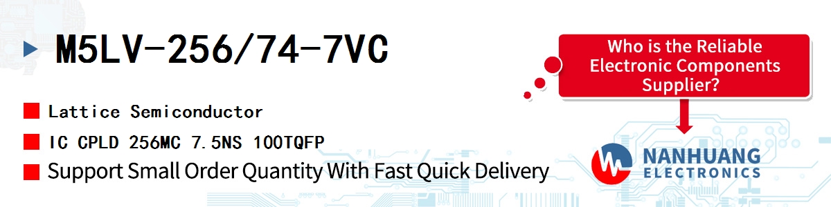 M5LV-256/74-7VC Lattice IC CPLD 256MC 7.5NS 100TQFP