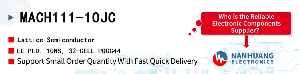 MACH111-10JC Lattice EE PLD, 10NS, 32-CELL PQCC44