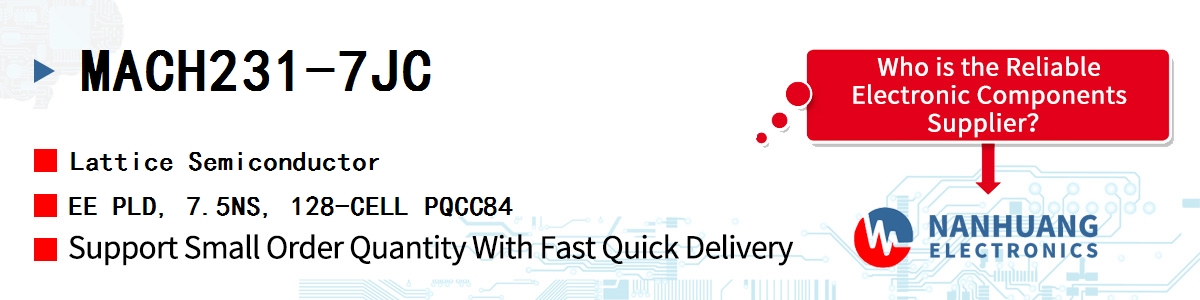 MACH231-7JC Lattice EE PLD, 7.5NS, 128-CELL PQCC84