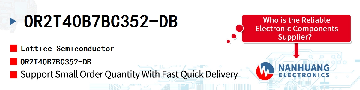 OR2T40B7BC352-DB Lattice OR2T40B7BC352-DB