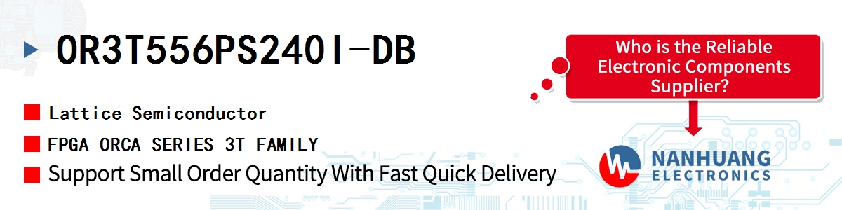 OR3T556PS240I-DB Lattice FPGA ORCA SERIES 3T FAMILY