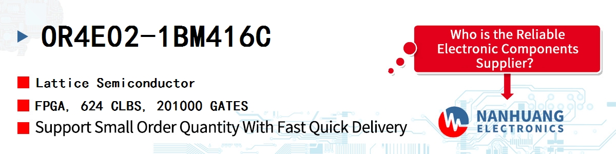 OR4E02-1BM416C Lattice FPGA, 624 CLBS, 201000 GATES