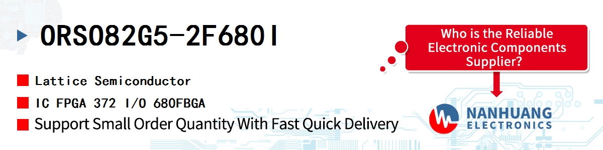 ORSO82G5-2F680I Lattice IC FPGA 372 I/O 680FBGA