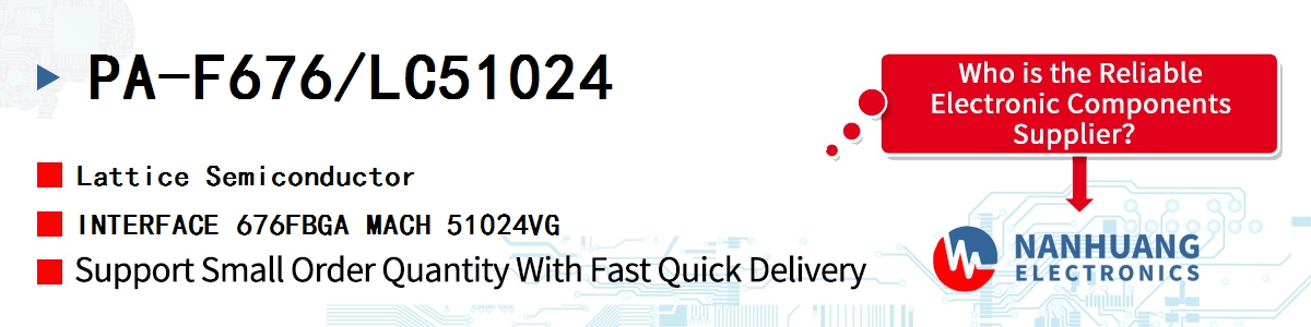 PA-F676/LC51024 Lattice INTERFACE 676FBGA MACH 51024VG