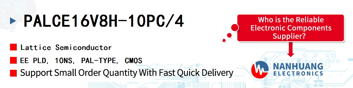 PALCE16V8H-10PC/4 Lattice EE PLD, 10NS, PAL-TYPE, CMOS