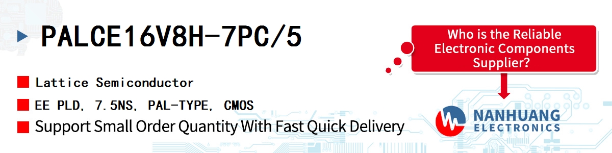 PALCE16V8H-7PC/5 Lattice EE PLD, 7.5NS, PAL-TYPE, CMOS