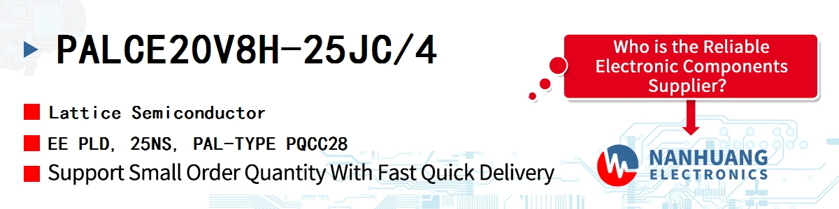 PALCE20V8H-25JC/4 Lattice EE PLD, 25NS, PAL-TYPE PQCC28