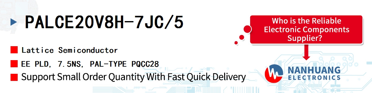 PALCE20V8H-7JC/5 Lattice EE PLD, 7.5NS, PAL-TYPE PQCC28