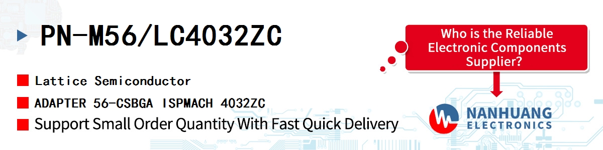 PN-M56/LC4032ZC Lattice ADAPTER 56-CSBGA ISPMACH 4032ZC