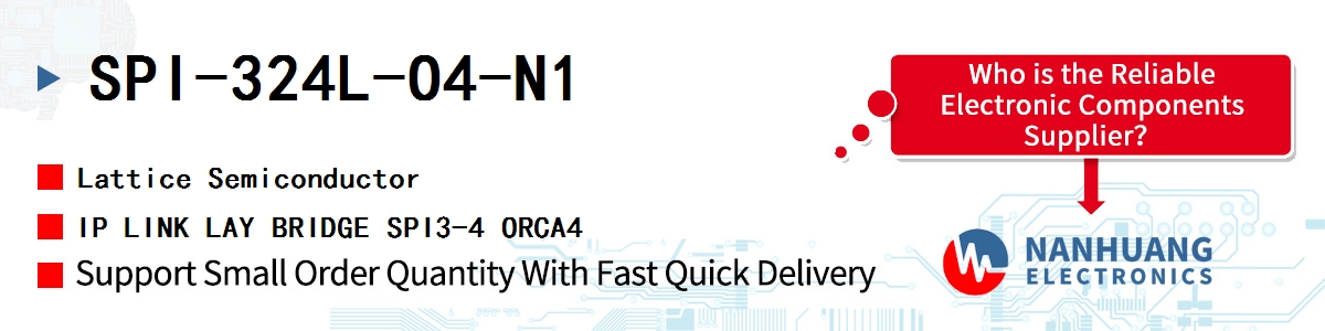 SPI-324L-O4-N1 Lattice IP LINK LAY BRIDGE SPI3-4 ORCA4